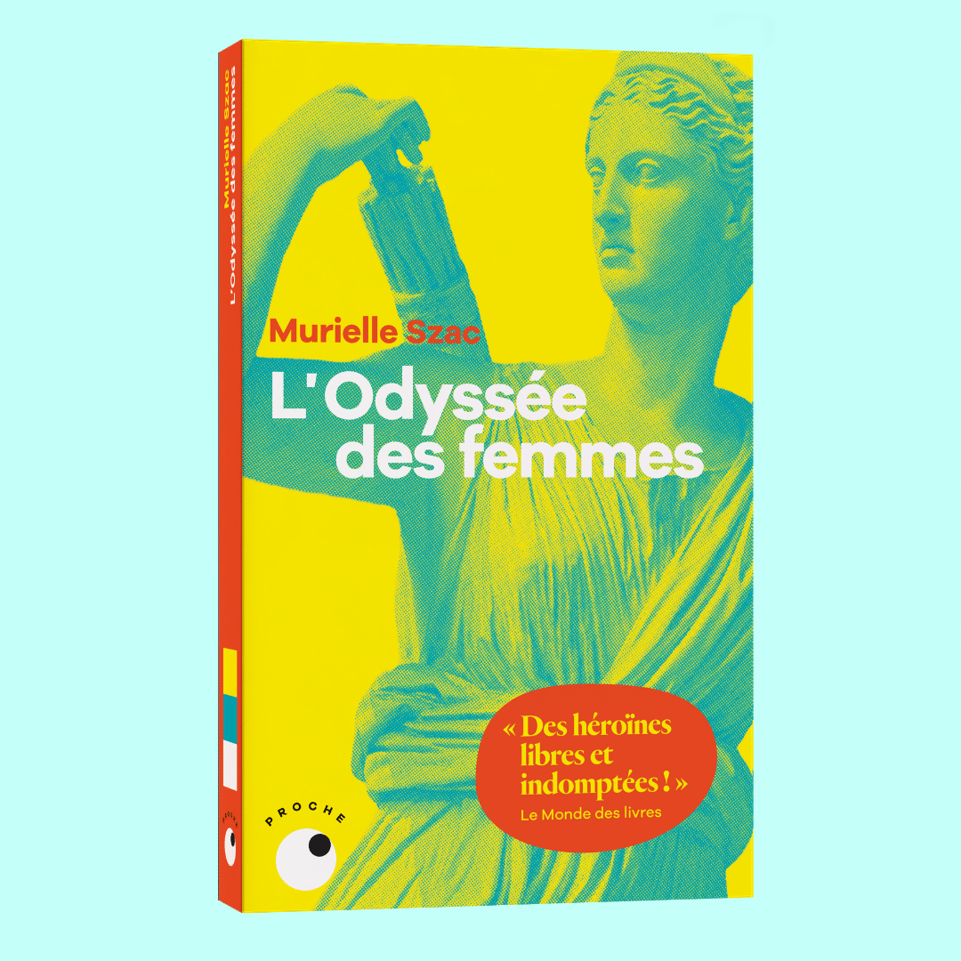 L'Odyssée des femmes - Murielle Szac - Proche