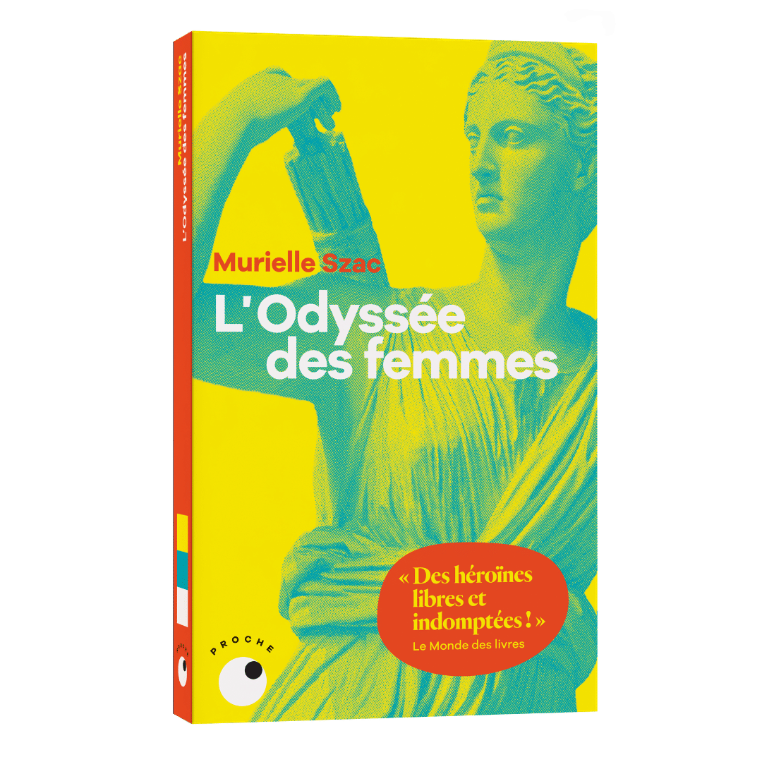 L'Odyssée des femmes - Murielle Szac - Proche